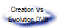 Creation vs 
Evolution DVD